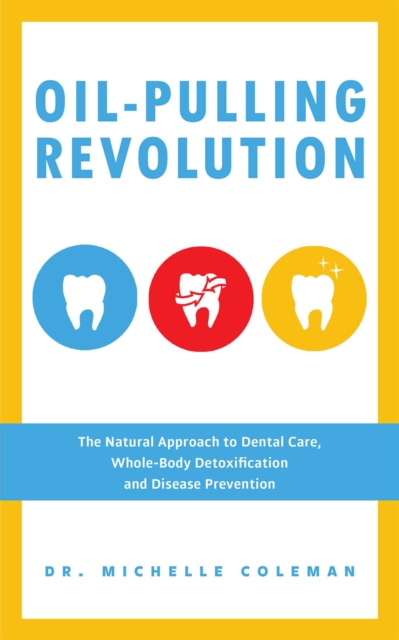 Oil-Pulling Revolution