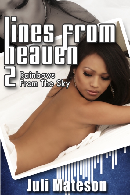 Lines from Heaven Part 2: Rainbows from the Sky