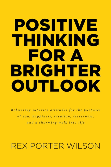 Positive Thinking For A Brighter Outlook