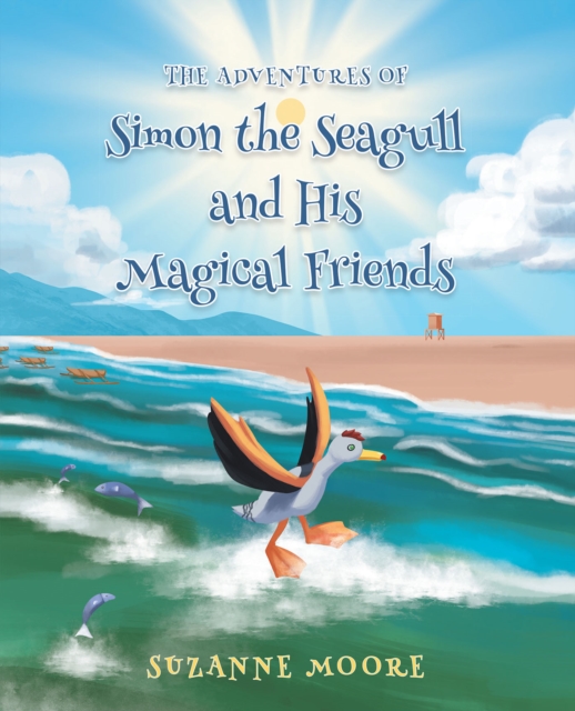 Adventures of Simon the Seagull and His Magical Friends