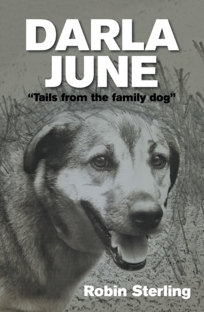 Darla June: &quote;Tails from the Family Dog&quote;