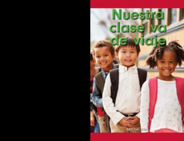 Nuestra clase va de viaje (Our Class Trip)