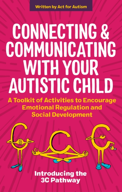 Connecting and Communicating with Your Autistic Child