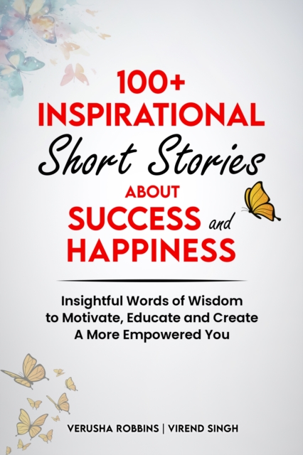 100+ Inspirational Short Stories about Success and Happiness