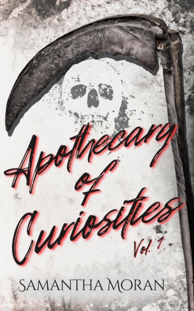 Apothecary of Curiosities: Volume One
