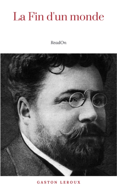 Les Tenebreuses - Tome I - La Fin d'un monde