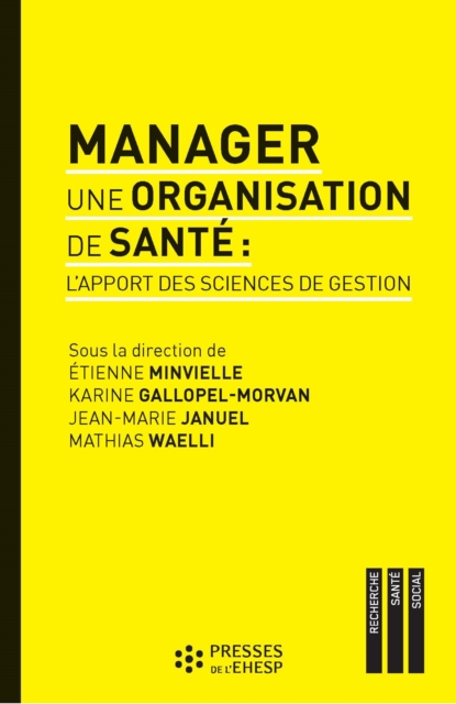 Manager une organisation de santé : L'apport des sciences de gestion