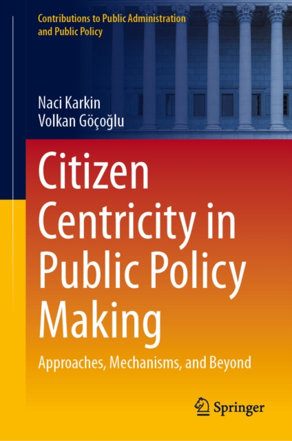 Citizen Centricity in Public Policy Making