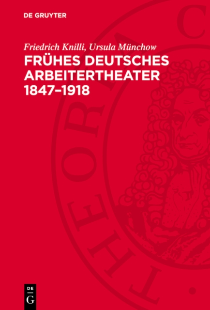 Frühes deutsches Arbeitertheater 1847–1918