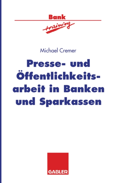 Presse- und Öffentlichkeitsarbeit in Banken und Sparkassen