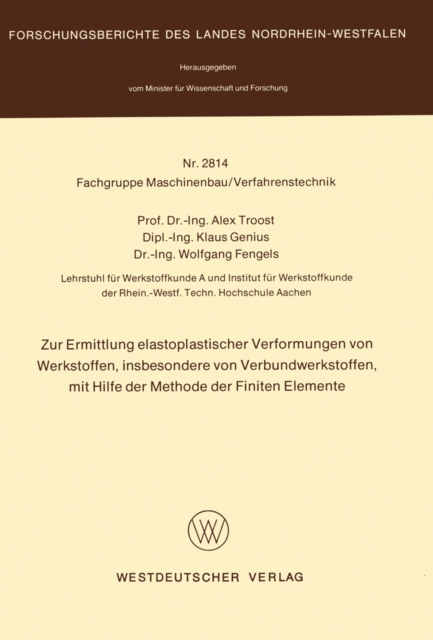 Zur Ermittlung elastoplastischer Verformungen von Werkstoffen, insbesondere von Verbundwerkstoffen, mit Hilfe der Methode der finiten Elemente