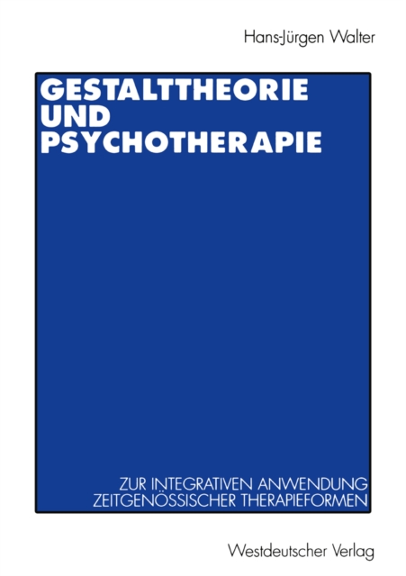 Gestalttheorie und Psychotherapie