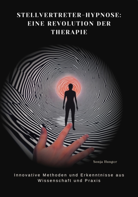 Stellvertreter-Hypnose: Eine Revolution der Therapie