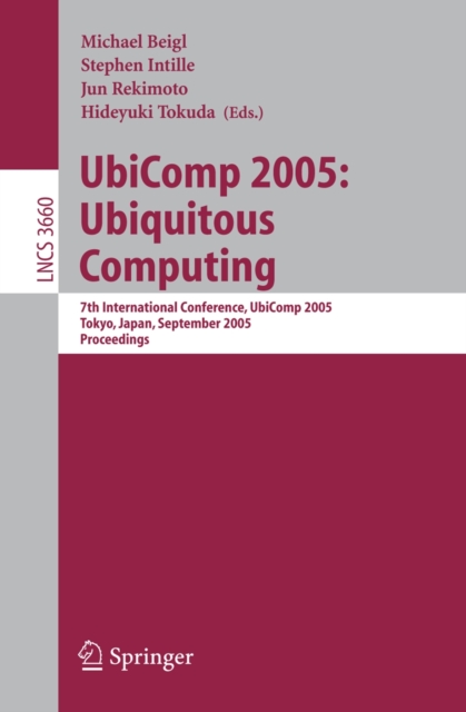 UbiComp 2005: Ubiquitous Computing