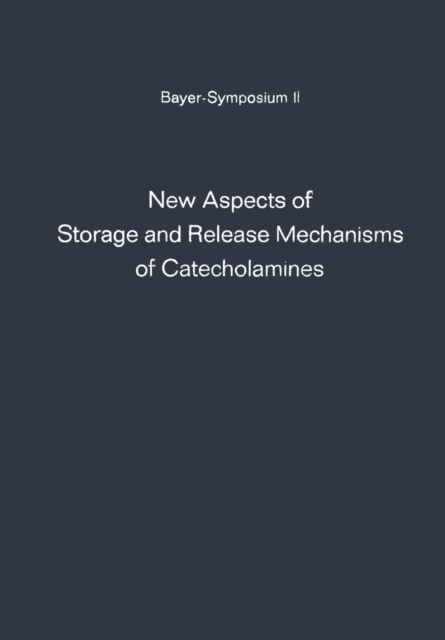 New Aspects of Storage and Release Mechanisms of Catecholamines