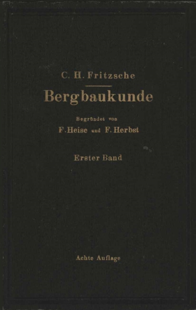 Lehrbuch der Bergbaukunde