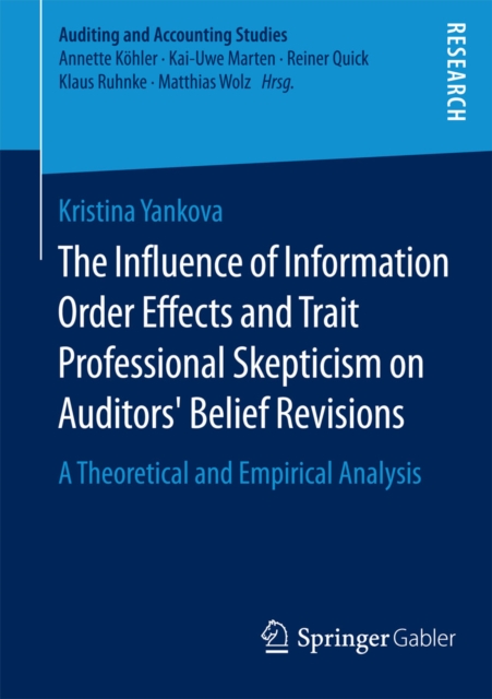 Influence of Information Order Effects and Trait Professional Skepticism on Auditors' Belief Revisions