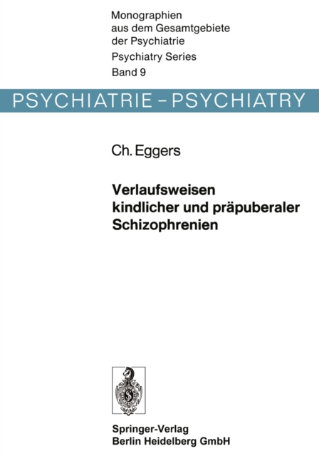 Verlaufsweisen kindlicher und präpuberaler Schizophrenien