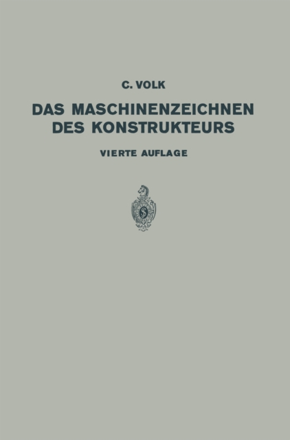 Das Maschinenzeichnen des Konstrukteurs