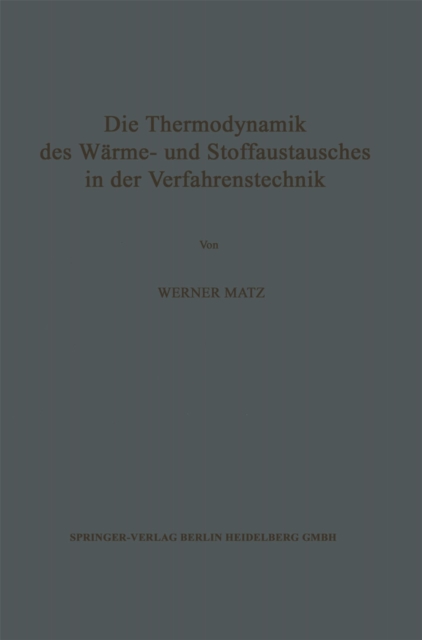 Die Thermodynamik des Wärme- und Stoffaustausches in der Verfahrenstechnik