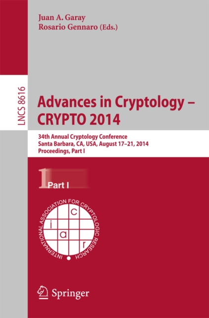 Advances in Cryptology -- CRYPTO 2014