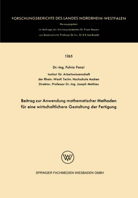 Beitrag zur Anwendung mathematischer Methoden für eine wirtschaftlichere Gestaltung der Fertigung