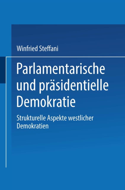Parlamentarische und präsidentielle Demokratie