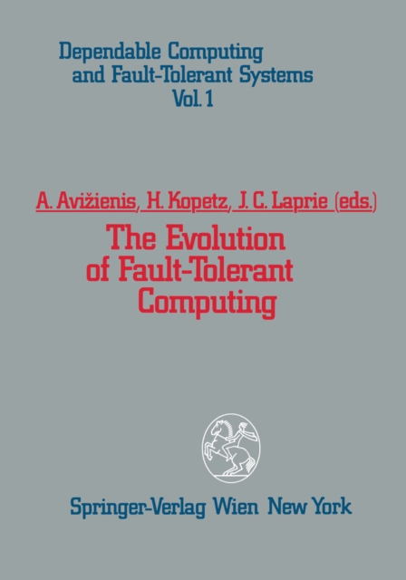 Evolution of Fault-Tolerant Computing