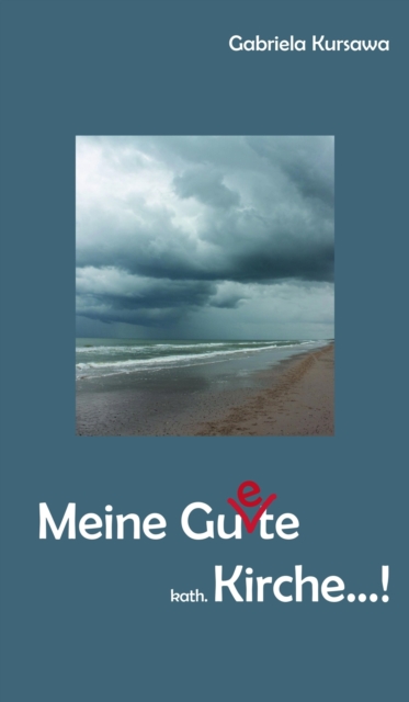 Meine Gu(e)te, kath. Kirche...!