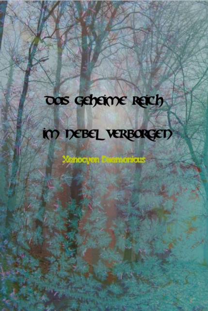 Das geheime Reich im Nebel verborgen