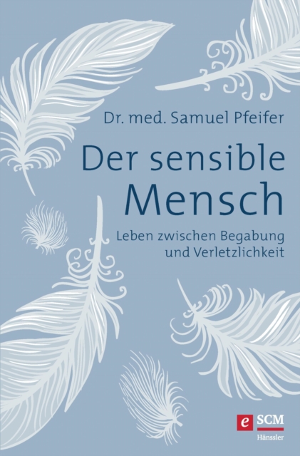 Der sensible Mensch
