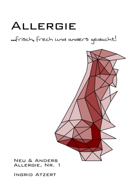 Allergie ... frisch, frech und anders gedacht!