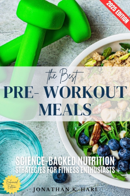 Best Pre-Workout Meals: