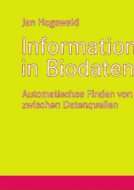 Informationsintegration in Biodatenbanken