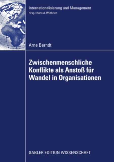 Zwischenmenschliche Konflikte als Anstoß von Wandel in Organisationen