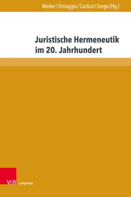 Juristische Hermeneutik im 20. Jahrhundert