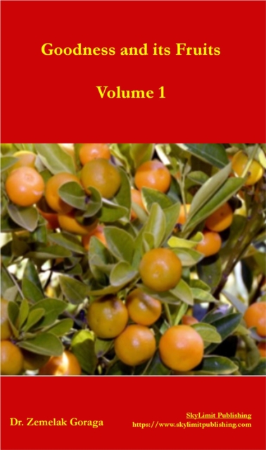 Goodness and its Fruits