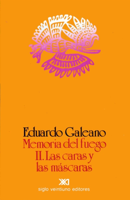 Memoria del fuego. Vol. 2