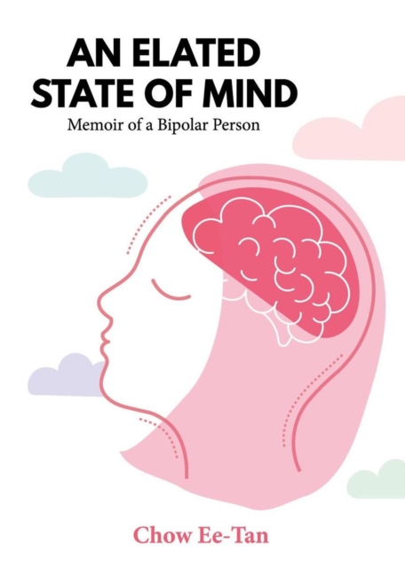 Elated State of Mind: Memoir of a Bipolar Person