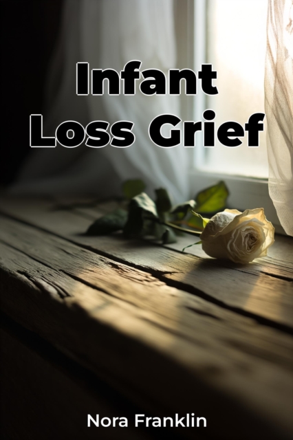 Infant Loss Grief