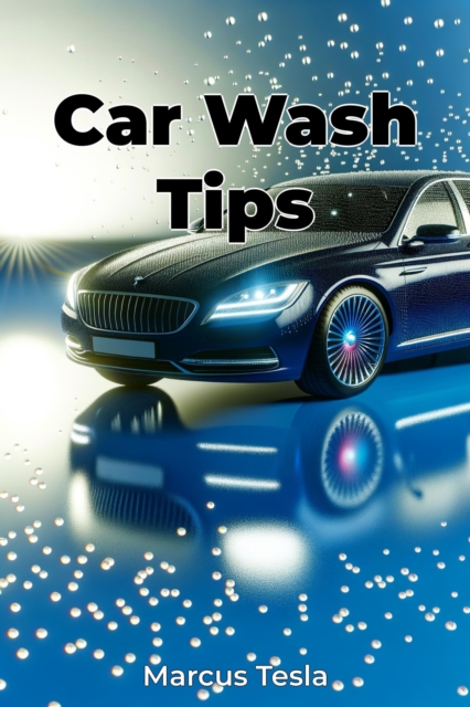Car Wash Tips