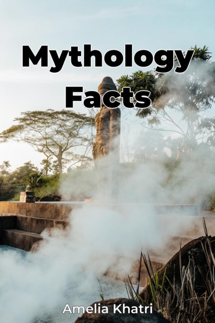 Mythology Facts
