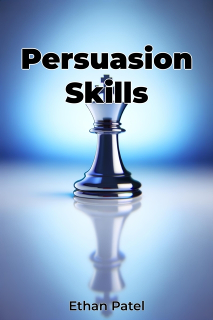 Persuasion Skills