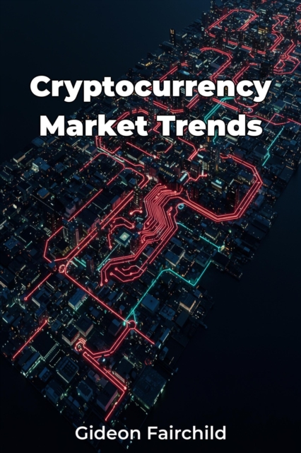 Cryptocurrency Market Trends