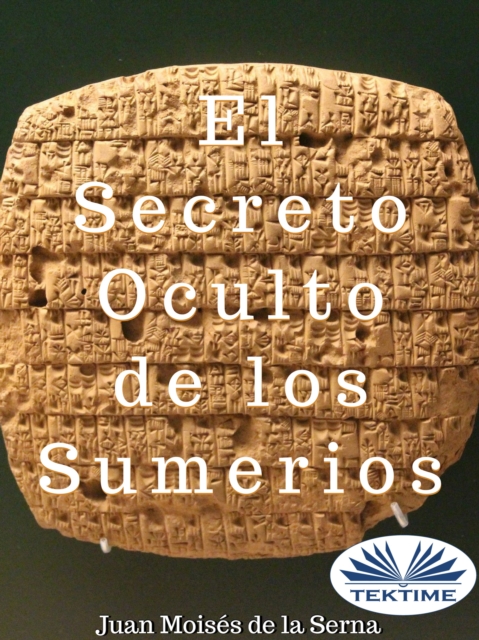 El Secreto Oculto De Los Sumerios