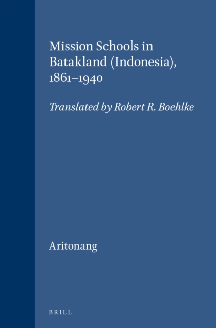 Mission Schools in Batakland (Indonesia), 1861-1940