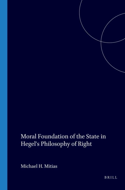 Moral Foundation of the State in Hegel's Philosophy of Right