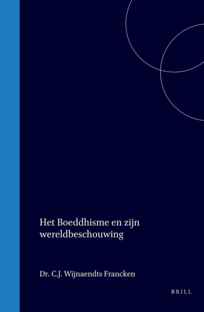 Het Boeddhisme en zijn wereldbeschouwing