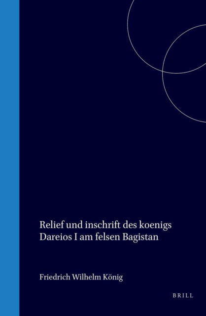 Relief und inschrift des koenigs Dareios I am felsen Bagistan