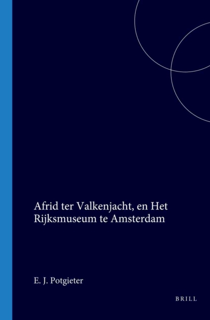Afrid ter Valkenjacht, en Het Rijksmuseum te Amsterdam
